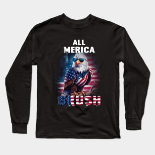 All Merica Brush Eagle USA 4th July Long Sleeve T-Shirt